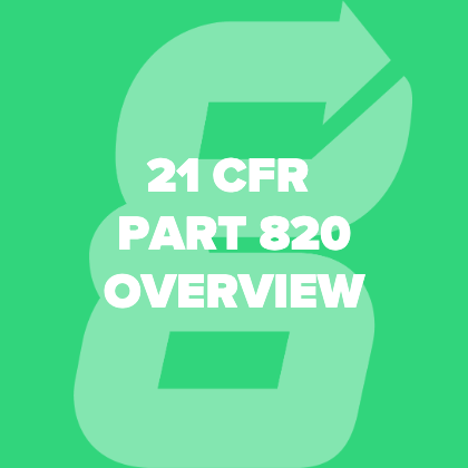 Ultimate Guide To 21 CFR Part 820 — FDA's Quality System Regulation ...